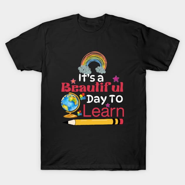 t’s a Beautiful Day for Learning- earth day for teachers 2024 april 22 T-Shirt by graphicaesthetic ✅